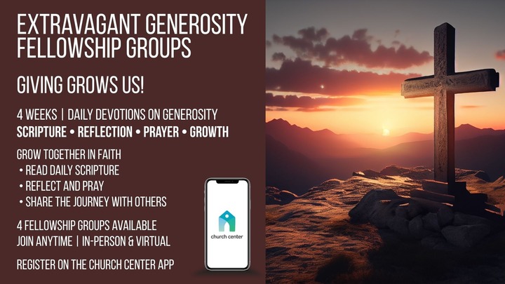 Extravagant Generosity Fellowship Groups