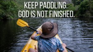 Keep Paddling