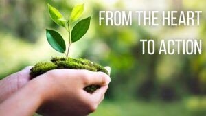 From the Heart to Action